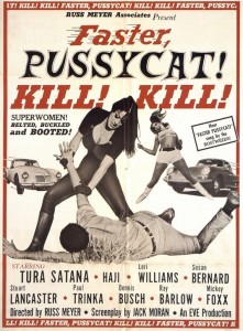 Faster, Pussycat! Kill! Kill! [1965] Movie Review Recommendation Poster