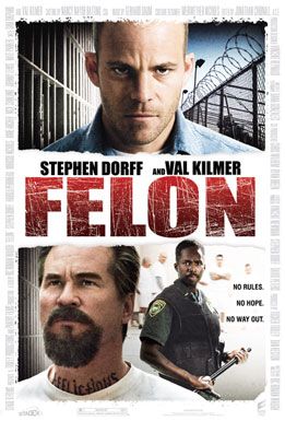 Felon (2008) official movie poster