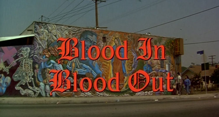Blood In Blood Out 1993 Movie Scene The opening title of the movie